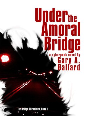 cover image of Under the Amoral Bridge